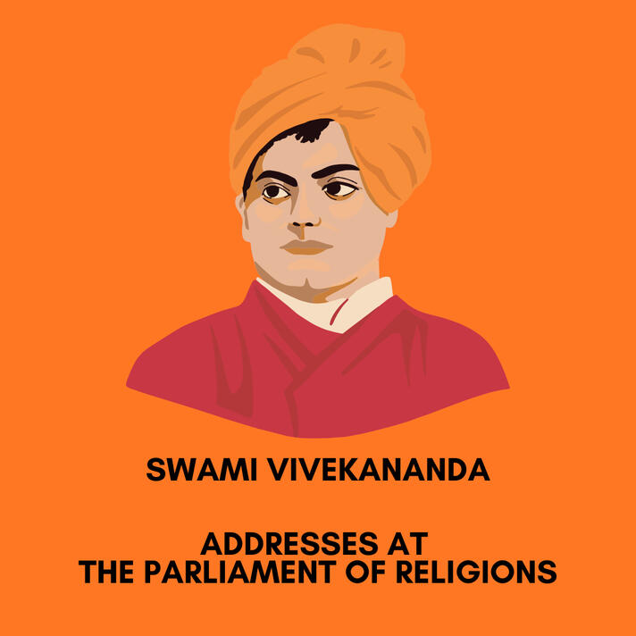 Swami Vivekananda: Addresses at The Parliament of Religions